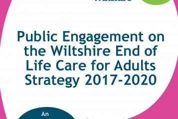 Public Engagement on the Wiltshire End of Life Strategy for Adults