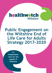 Public Engagement on the Wiltshire End of Life Strategy for Adults